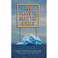 100 Plays to Save the World - Paperback