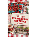 Troy Strawberry Festival: A History