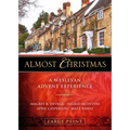 Almost Christmas: A Wesleyan Advent Experience - Paperback