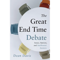The Great End Time Debate: Issues, Options, and Amillennial Answers - Paperback