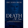 Death At Sea: Graf Spee and the Flight of the German East Asiatic Naval Squadron in 1914
