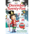 December Twenty-Five: 12/25 - Hardcover