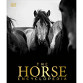 The Horse Encyclopedia - Hardcover