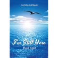 I'm Still Here: Hold Tight - Paperback