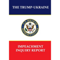 The Trump-Ukraine Impeachment Inquiry Report