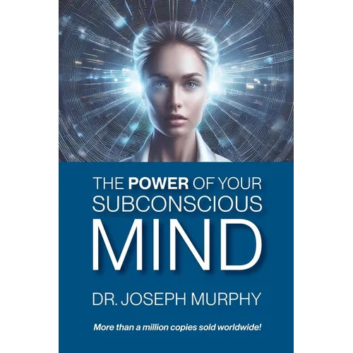 The Power of Your Subconscious Mind - Paperback