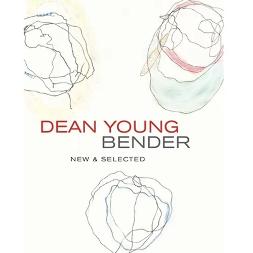 Bender: New & Selected Poems - Hardcover