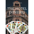 The Hotel Intrepid: Jack-Of-All-Trades - Paperback