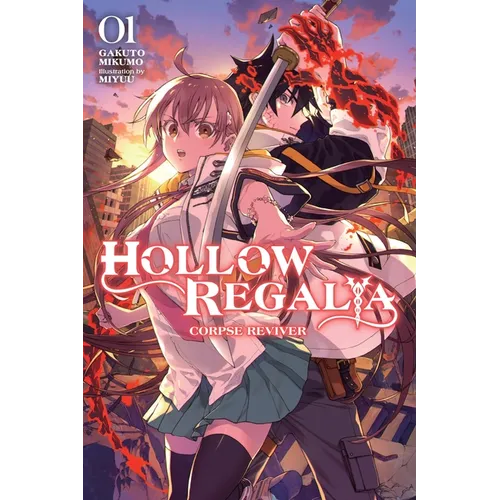 Hollow Regalia, Vol. 1 (Light Novel): Corpse Reviver Volume 1 - Paperback
