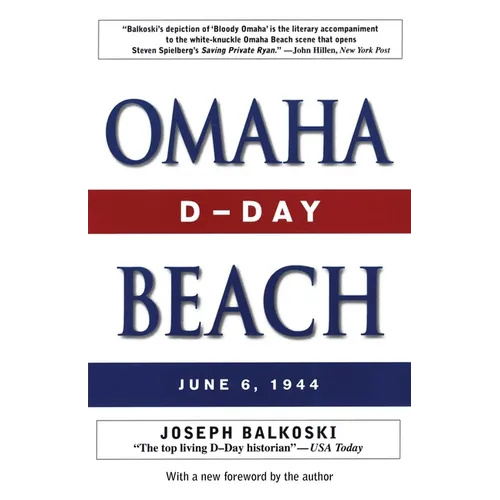 Omaha Beach: D-Day, June 6, 1944