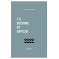 The Doctrine of Baptism - Paperback