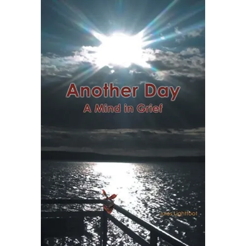 Another Day: A Mind in Grief - Paperback
