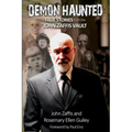 Demon Haunted: True Stories from the John Zaffis Vault - Paperback