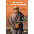 The Great Climate Robbery: How the Food System Drives Climate Change and What We Can Do about It - Paperback