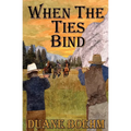 When The Ties Bind - Paperback