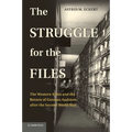 The Struggle for the Files: The Western Allies and the Return of German Archives After the Second World War