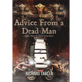 Advice From a Dead Man - Hardcover