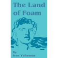 The Land of Foam - Paperback