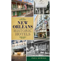 New Orleans Historic Hotels