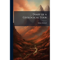 ... Diary of a Geological Tour