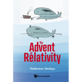 The Advent of Relativity - Hardcover