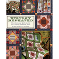 History Repeated: Block Exchange Quilts by the 19th-Century Patchwork Divas - Paperback