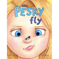 The Pesky Fly - Hardcover