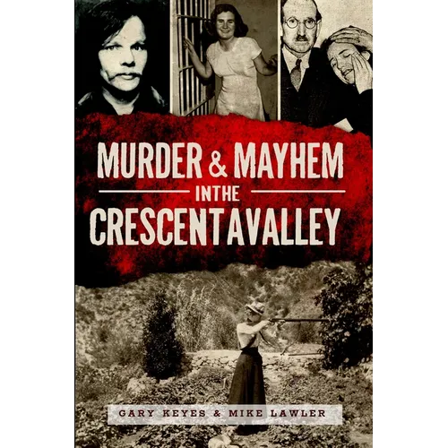 Murder & Mayhem in the Crescenta Valley - Paperback