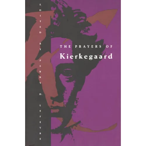 The Prayers of Kierkegaard - Paperback