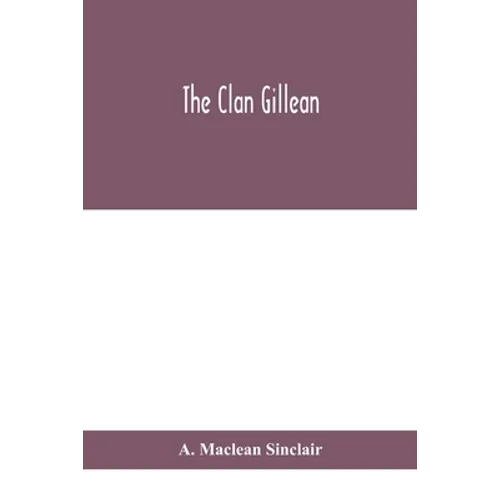 The Clan Gillean - Paperback