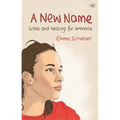 A New Name: Grace and Healing for Anorexia - Paperback