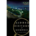 Hidden History of Memphis