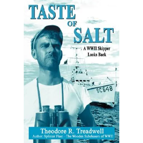Taste of Salt: A WWII Skipper Looks Back