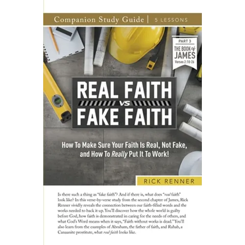 Real Faith vs. Fake Faith Study Guide - Paperback