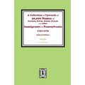 A Collection of Upwards of 30,000 names of German, Swiss, Dutch, French and other Immigrants in Pennsylvania from 1727 to 1776. (INDEX EDITION)