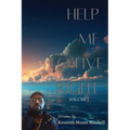Help Me To Live Right: Volume 1 - Paperback