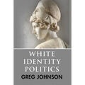 White Identity Politics - Hardcover
