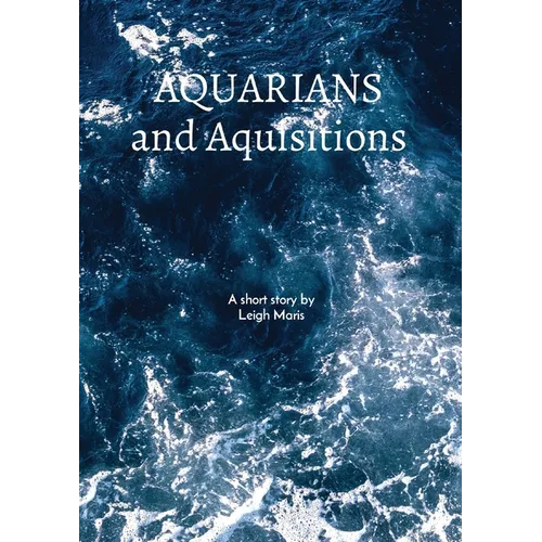 Aquarians and Acquisitions - Paperback