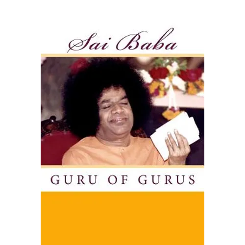Sai Baba, Guru of Gurus - Paperback