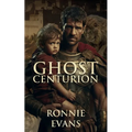 Ghost Centurion - Paperback