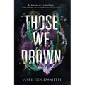 Those We Drown - Paperback