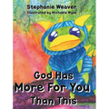 God Has More for You Than This - Hardcover