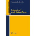 Arithmetic of P-Adic Modular Forms - Paperback