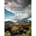 Lost Mines of California and the Southwest