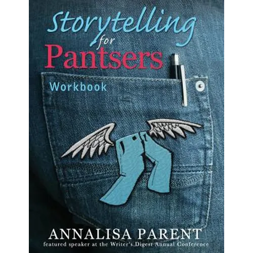 Storytelling for Pantsers: Workbook - Paperback