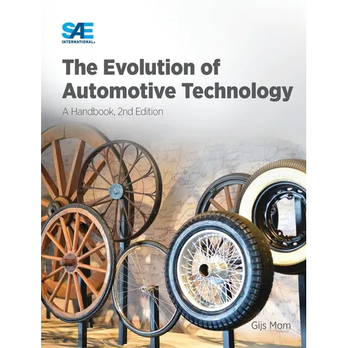 The Evolution of Automotive Technology: A Handbook,2nd Ed. - Hardcover
