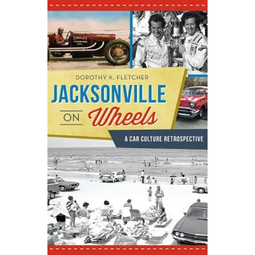 Jacksonville on Wheels: A Car Culture Retrospective