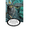 King of the Golden River - Hardcover