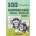 100 Intermediate Nonograms - Small Puzzles - Book 1 - Paperback
