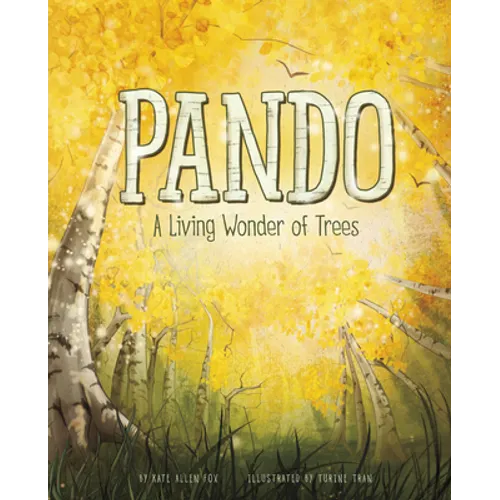 Pando: A Living Wonder of Trees - Hardcover